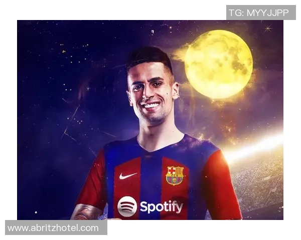 坎塞洛:从边缘球员到足坛明星的华丽转身与未来展望 坎塞洛:从边缘球员到足坛明星的华丽转身与未来展望